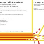 cartell La Catalunya del futur a debat - 6 de maig