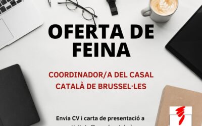 Oferta de feina: Coordinador/a del Casal Català de Brussel·les