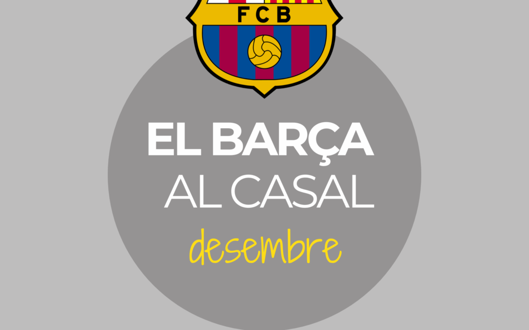 PENYA BLAUGRANA: PARTITS AQUEST DESEMBRE!