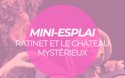 MINI-ESPLAI: Anem al Théâtre du Ratinet