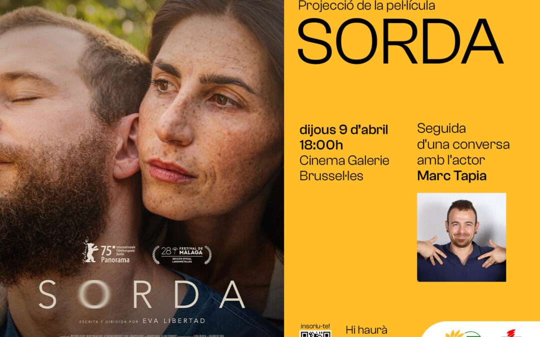 PROJECCIÓ DE LA PEL·LÍCULA: SORDA