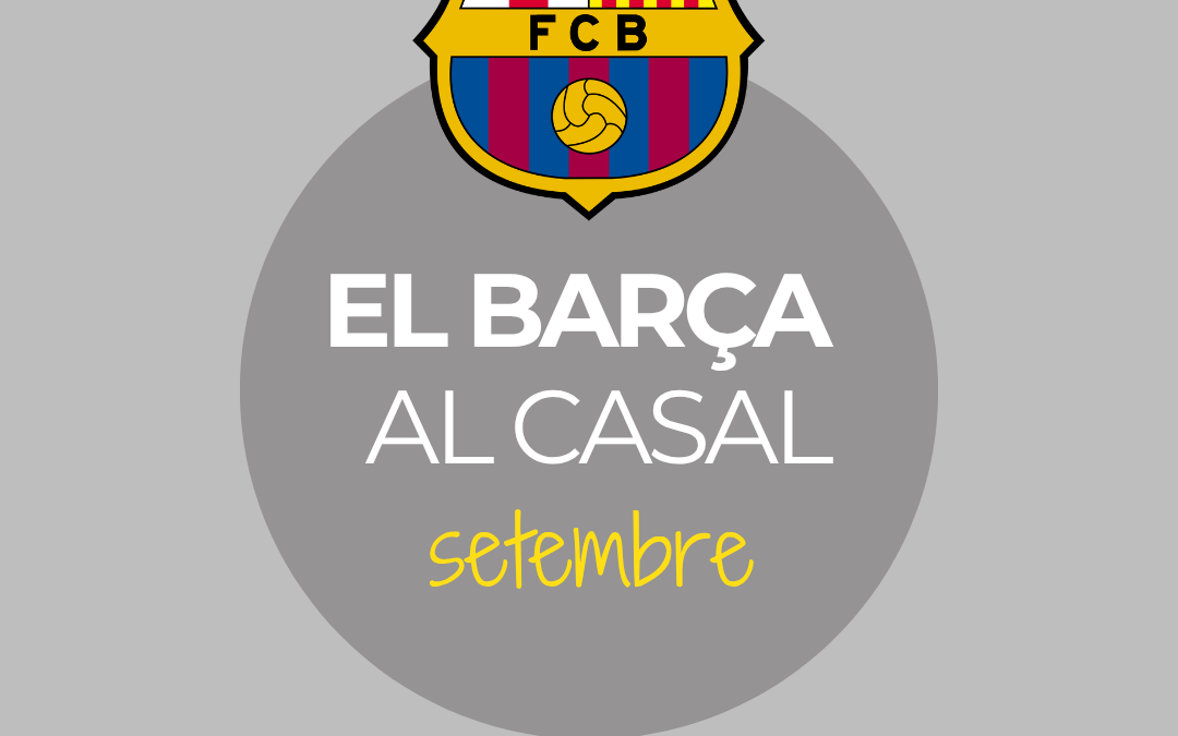 EL BARçA AQUEST MES DE SETEMBRE!